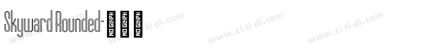 Skyward Rounded字体转换